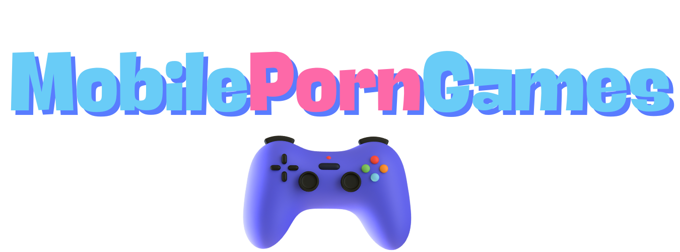 Mobile Porn & Sex Games - MobilePornGames